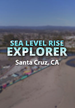 Sea Level Rise Explorer: Santa Cruz