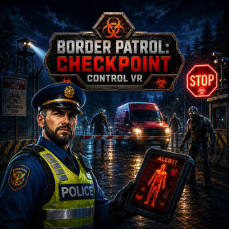 Border Patrol: Checkpoint Control VR