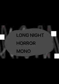 LONG NIGHT HORROR MON0
