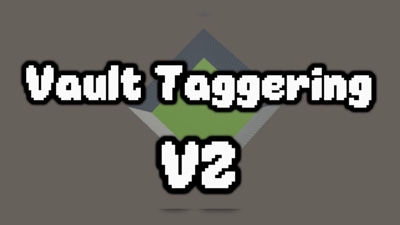 Vault Taggering V2