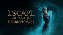 Escape from Hadrian's Wall