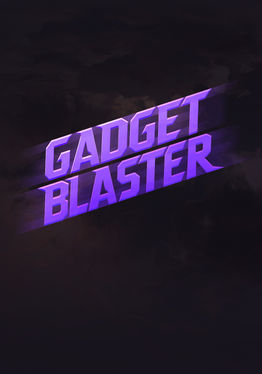 Gadget Blaster