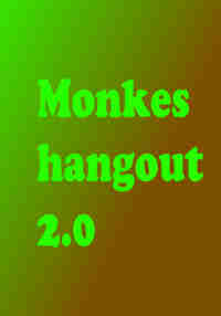 Monkes hangout 2.0  