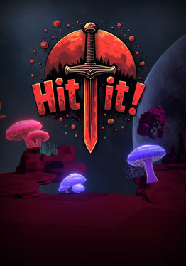 Hit It!