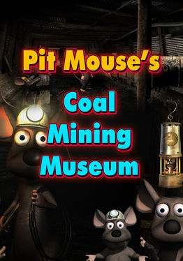 Pit Mouse Coal Mining Museum