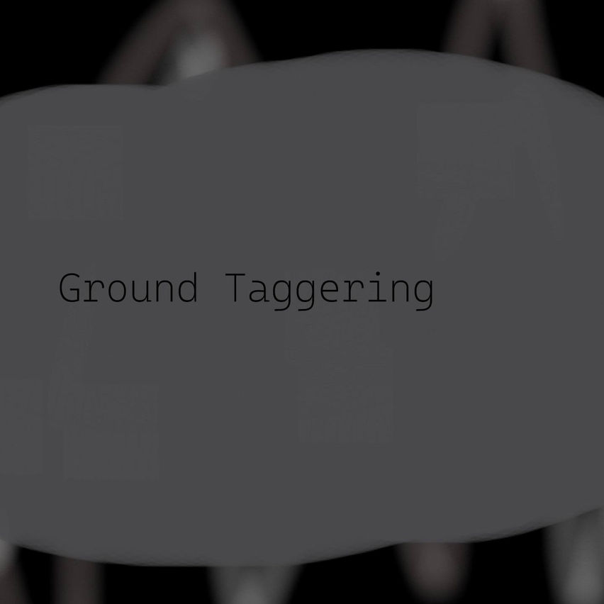 Ground Taggering