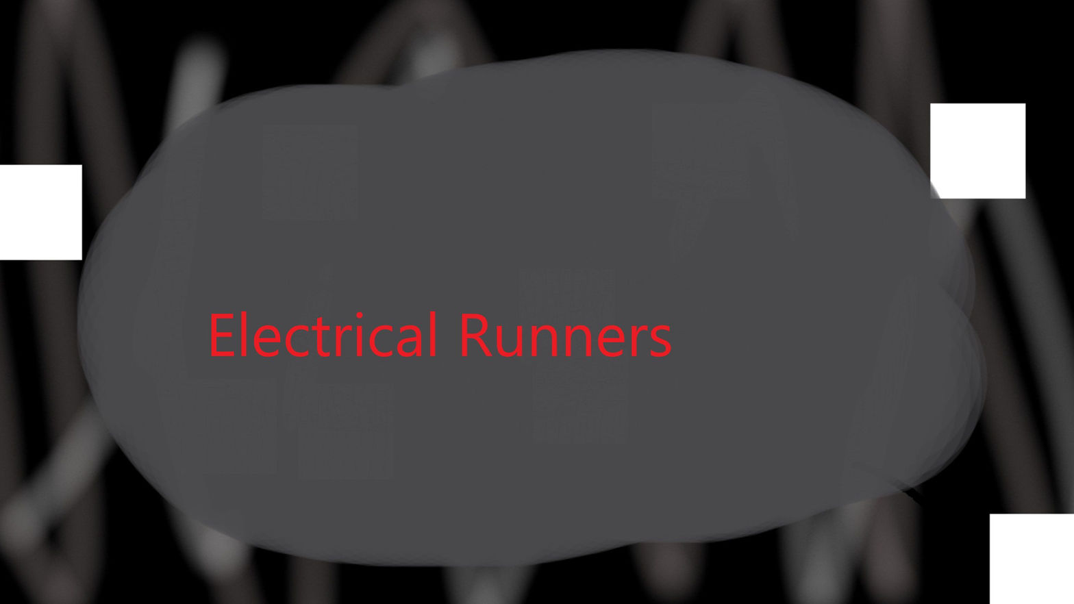 Electrical Runners