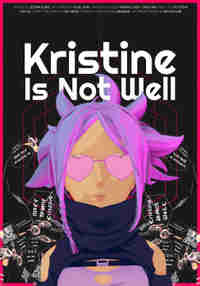 Kristine Is Not Well