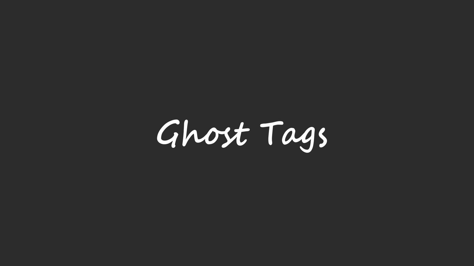 Ghost Tags