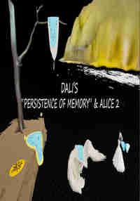 Dali’s “Persistence of Memory” & Alice 2
