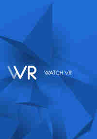 Watch VR