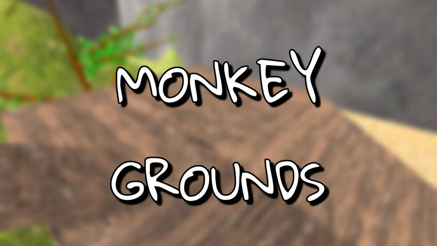 (OLD) Monkey Grounds (OLD)