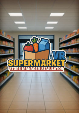 Supermarket VR – Store Manager Simulator