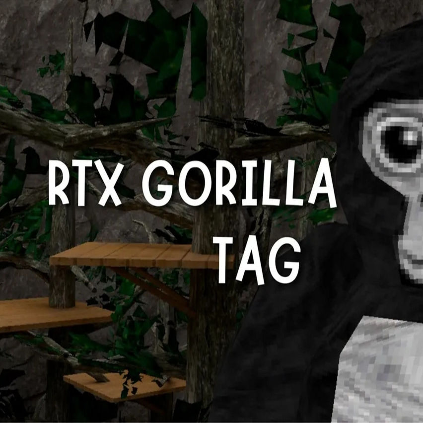 RTX Gorilla Tag‎‎