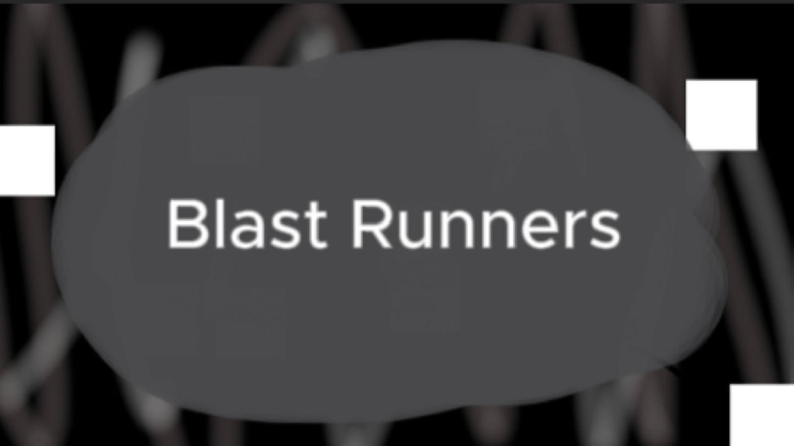 Blast Runners
