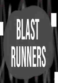 Blast Runners