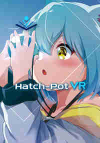 Hatch-Pot VR