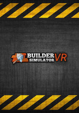 Builder Simulator VR