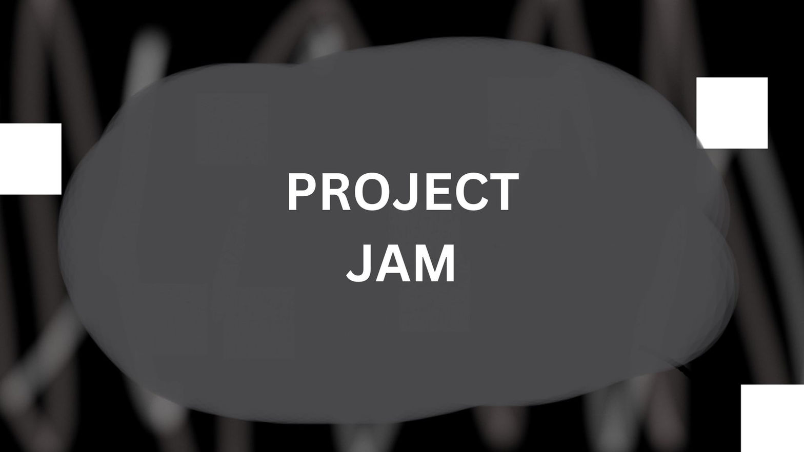 Project Jam