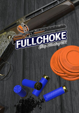 FULLCHOKE : Clay Shooting VR