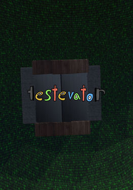 The Testevator