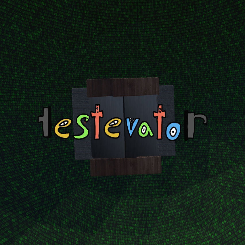 The Testevator