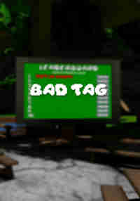 Bad Tag