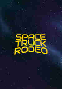 Space Truck Rodeo
