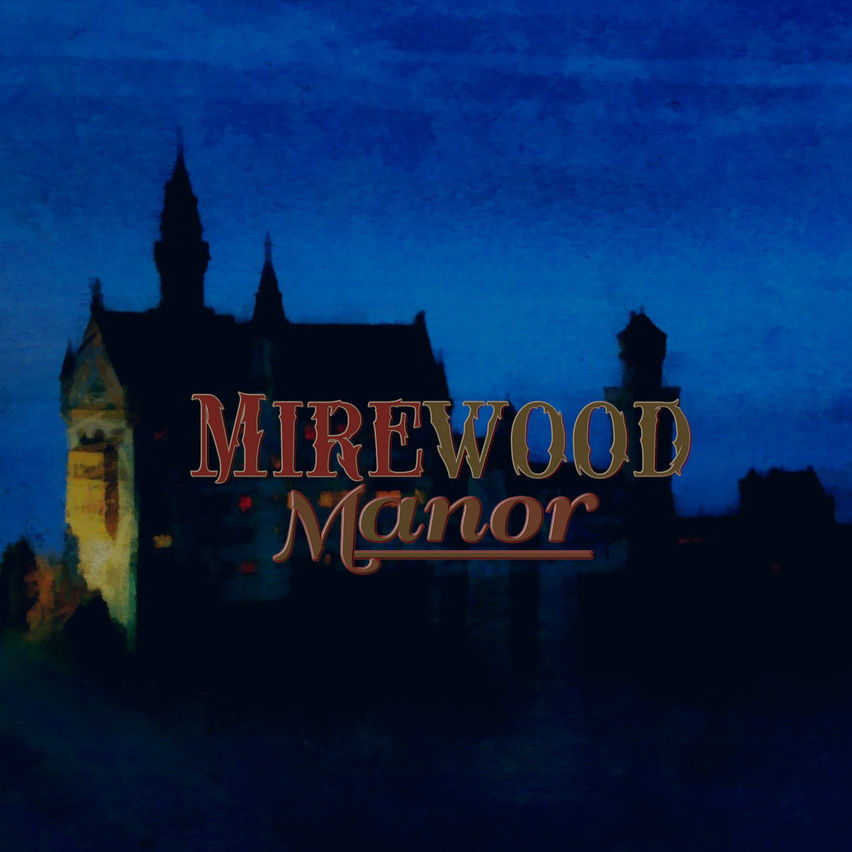 Mirewood Manor
