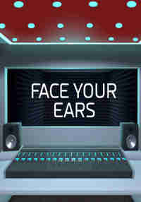 Face Your Ears