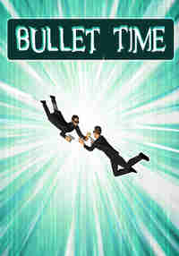 Bullet Time