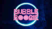 Bubble Boogie