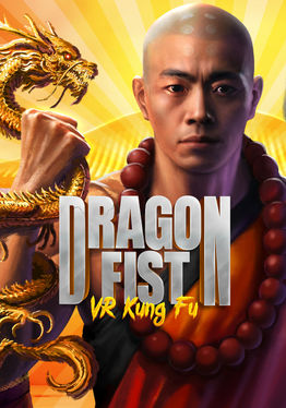 Dragon Fist: VR Kung Fu