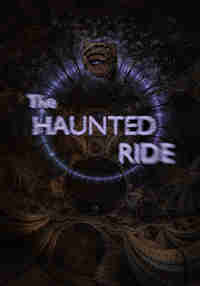 The Haunted Ride - A VR Horror Series
