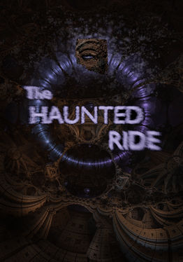The Haunted Ride - A VR Horror Series