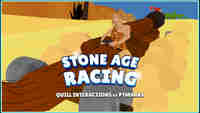 Quill Interactions: Stone Age Racing