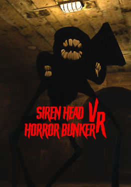 Siren Head Horror Bunker VR