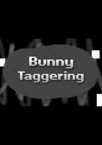 Bunny Taggering