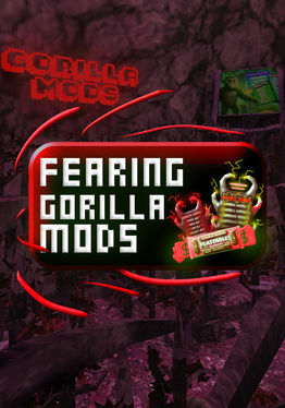 Fearing Gorilla Mods