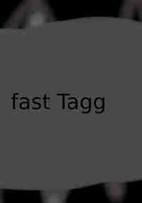 Fast Tagg