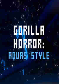 Gorilla Horror Aquas Style