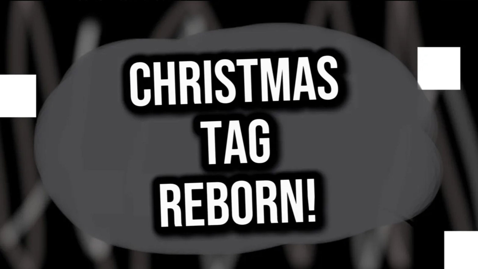 Christmas Tag Reborn!