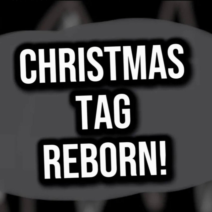 Christmas Tag Reborn!