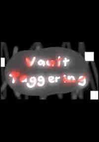 Vault Taggering