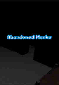 Abandoned Monks
