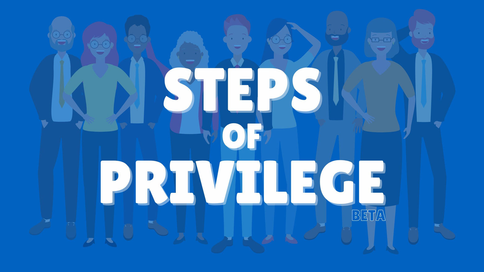 Steps of Privilege (Beta)