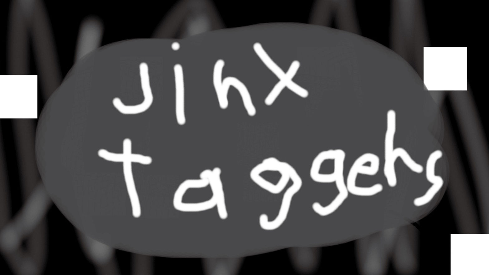Jinx Taggers