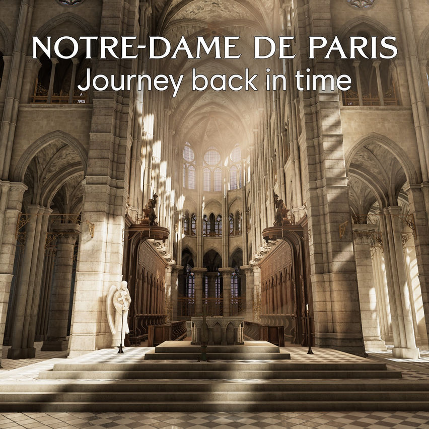 Notre-Dame de Paris: Journey Back In Time