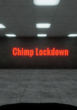 Chimp Lockdown!