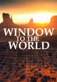 Window to the World